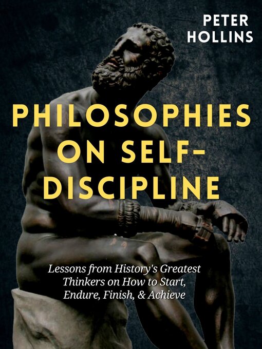 Title details for Philosophies on Self-Discipline by Peter Hollins - Available